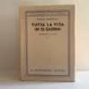 Tutta la vita in 15 giorni di Berrini Nino