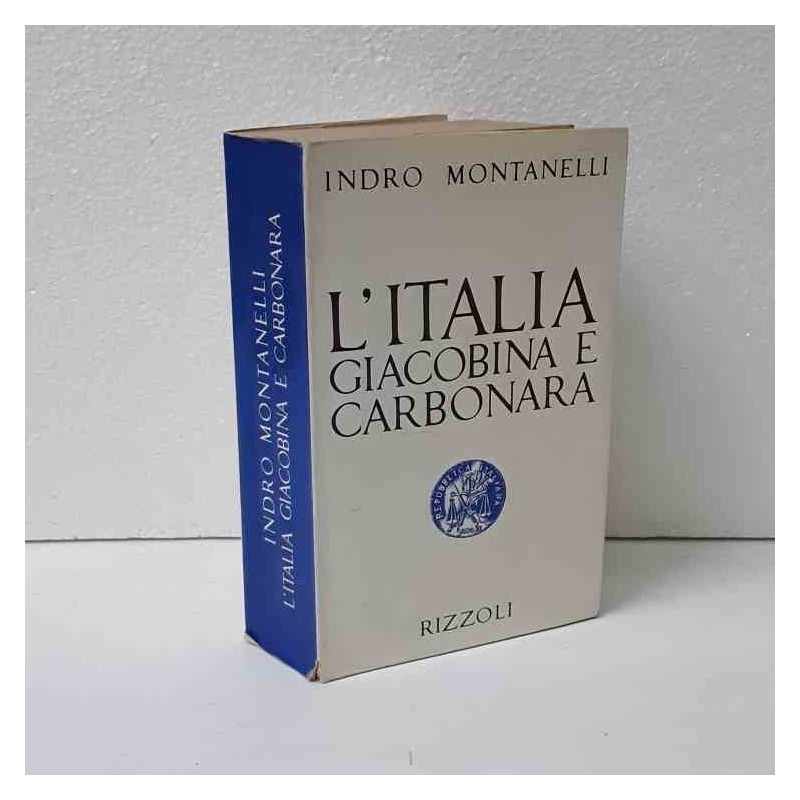 l'italia giacobiana e carbonara di montanelli