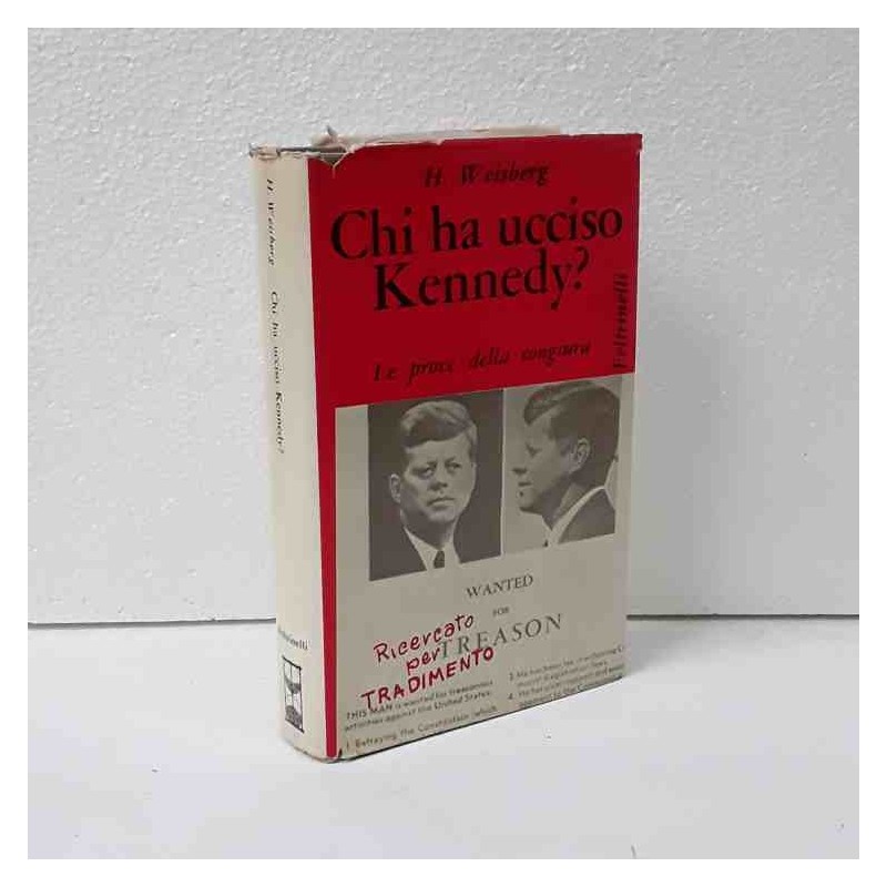 Chi ha ucciso Kennedy? di Weisberg H.
