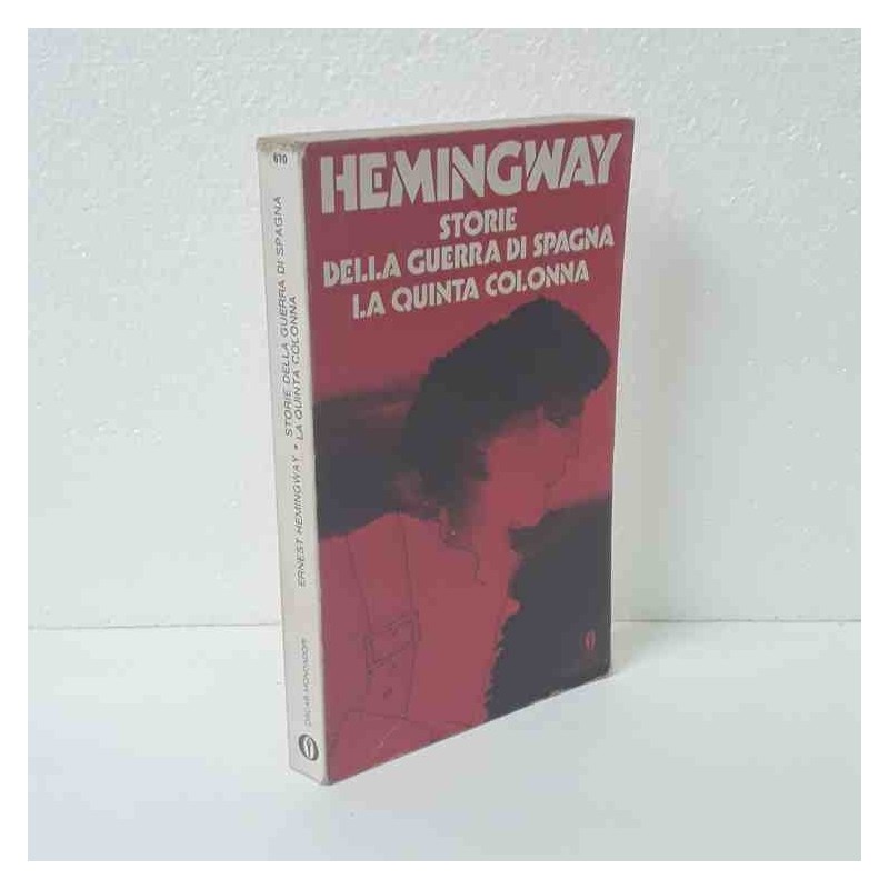 Storie della guerra di spagna - la quinta colonna di Hemingway Ernest
