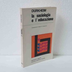 La sociologia e l'educazione di Durkheim Emil