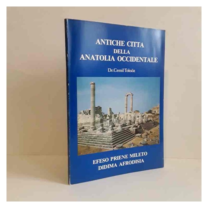 Antiche città della Anatolia occidentale di Toksoz Cemil