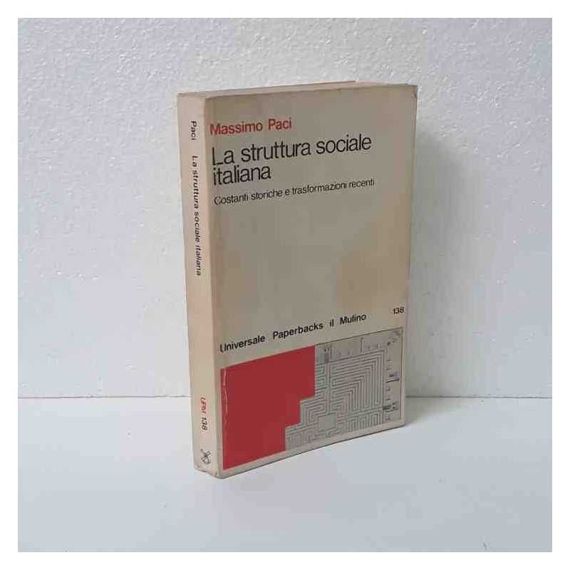 La struttura sociale italiana di Paci Massimo
