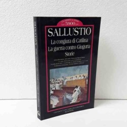 La congiura di Catilina, la guerra contro Giugurta, storie di Sallustio