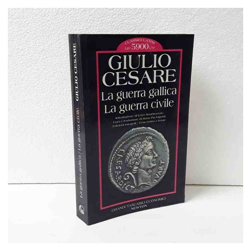 La guerra gallica - la guerra civile di Giulio Cesare