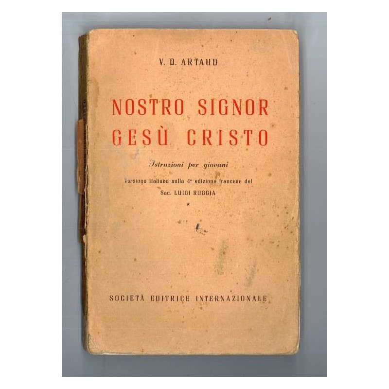 Nostro Signor Gesù Cristo di Artaud V.D.