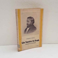 Un santo in frak - Federico Ozanam di Piantelli Francesco