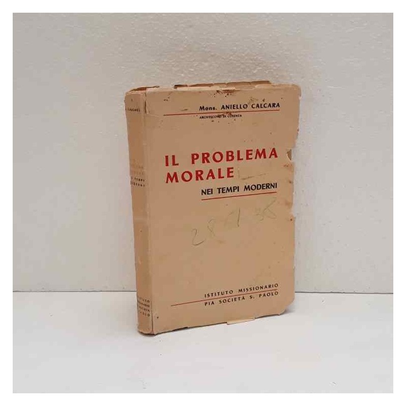 Il problema morale nei tempi moderni di Calcara Aniello