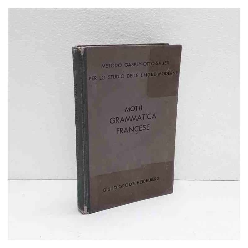 Grammatica della lingua Francese di Motti Pietro