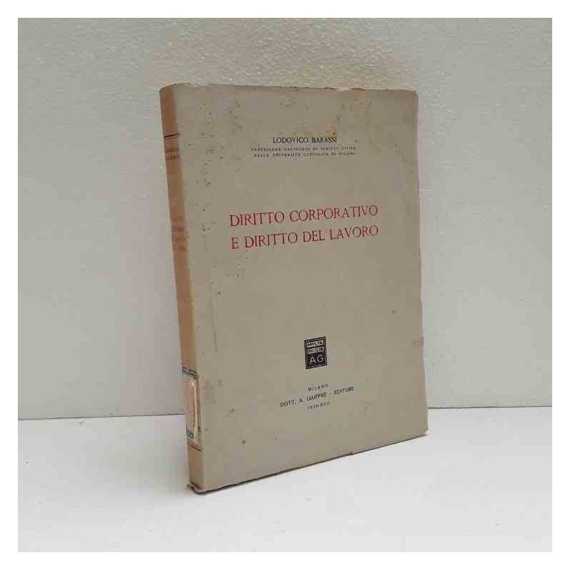 Diritto Corporativa e diritto del lavoro di Barassi Lodovico