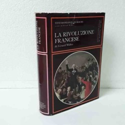 La rivoluzione francese - testimonianze storiche di Walter Gerald
