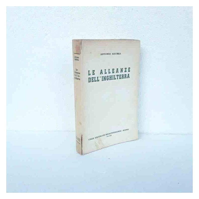 Le alleanze dell'inghilterra di Zischka Antonio