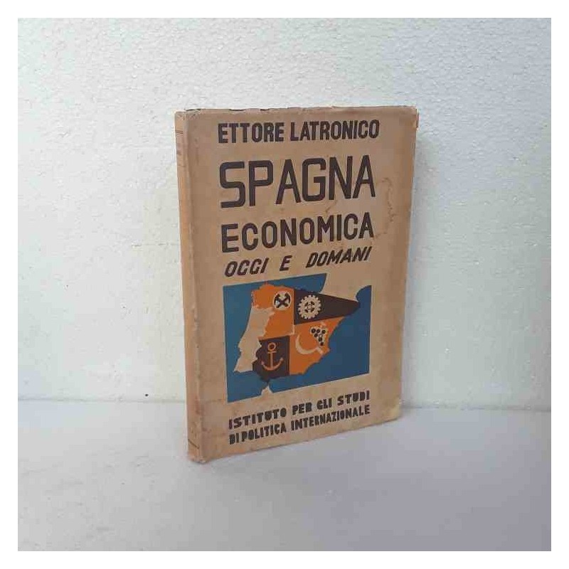 Spagna economica, oggi e domani di Latronico Ettore