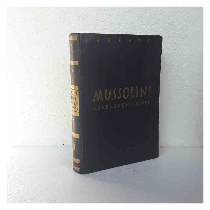 Mussolini lebensgeschichte di Sarfatti Margherita