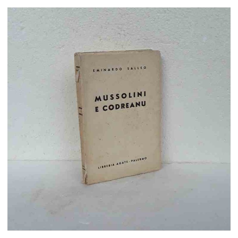 Mussolini e Codreanu di Salleo Eminardo