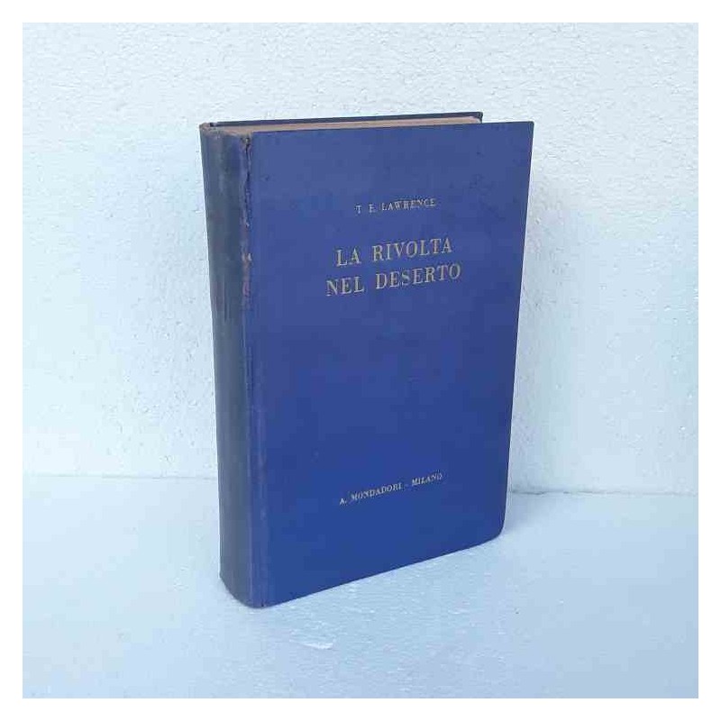 La rivolta nel deserto di Lawrence T.E.