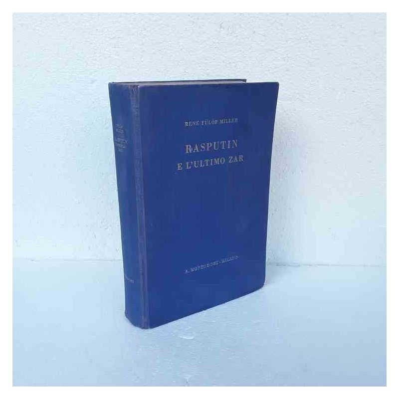 Rasputin e l'ultimo zar di Miller R.F.