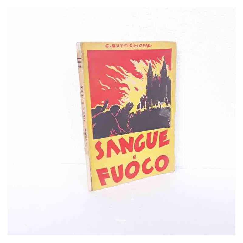 Sangue e Fuoco di Buttiglione G.
