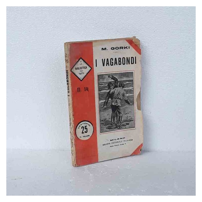 I vagabondi di Gorki M.