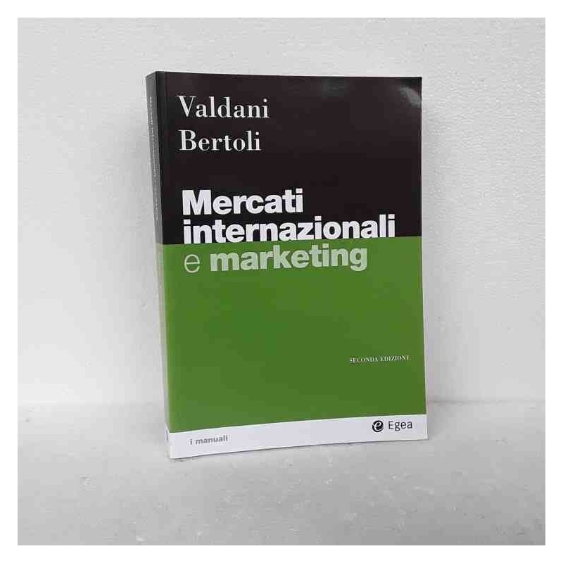 Mercati internazionali e marketing di Valdani Bertoli