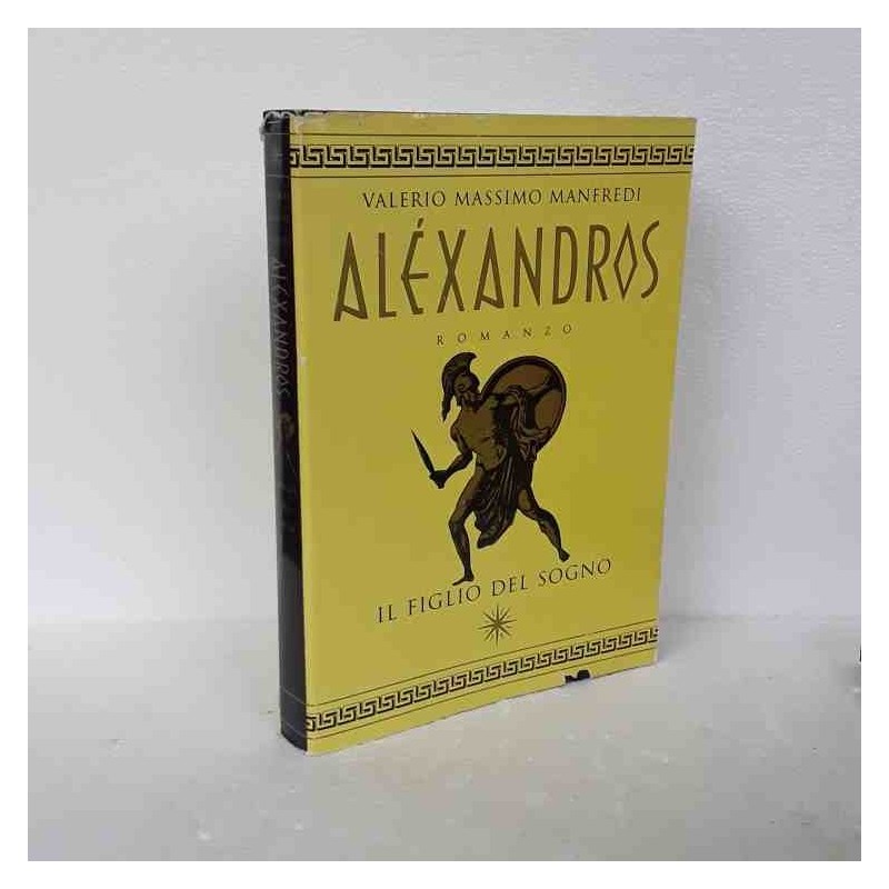 Alexandros il figlio del sonno di Manfredi Valerio Massimo