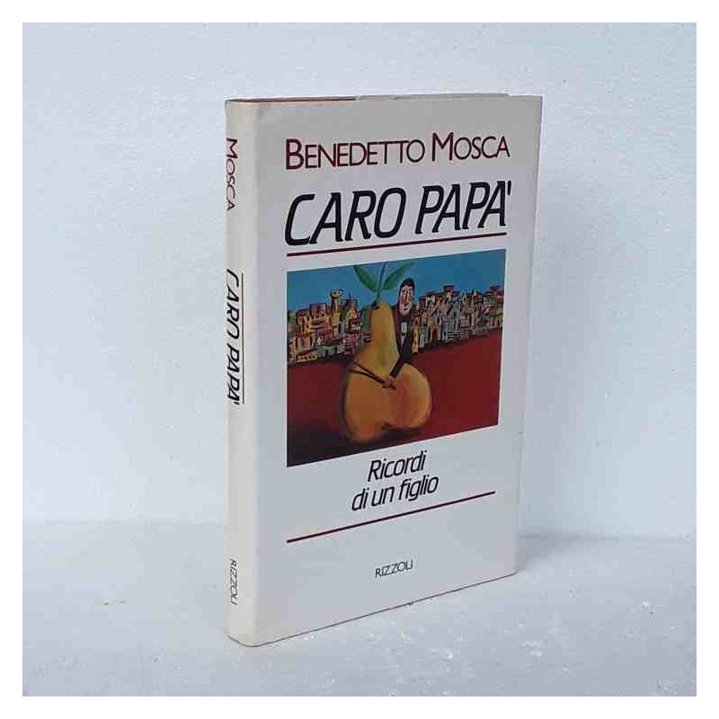 Caro Papà di Mosca Benedetto