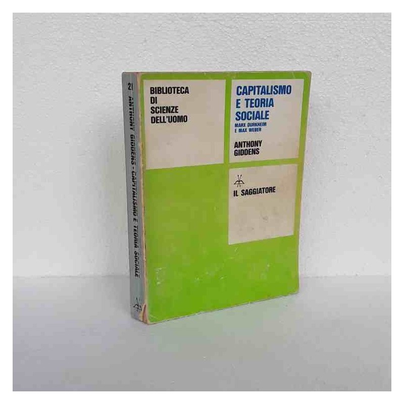 Capitalismo e Teoria Sociale Giddens