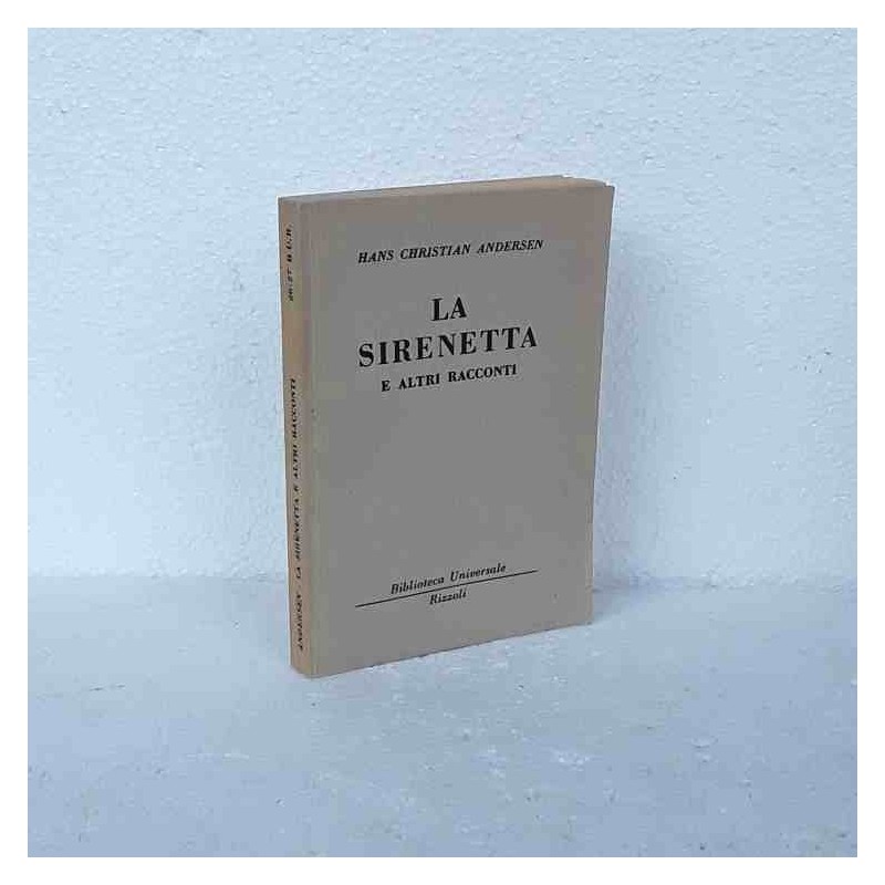 La sirenetta e altri racconti Hans Christian Andersen