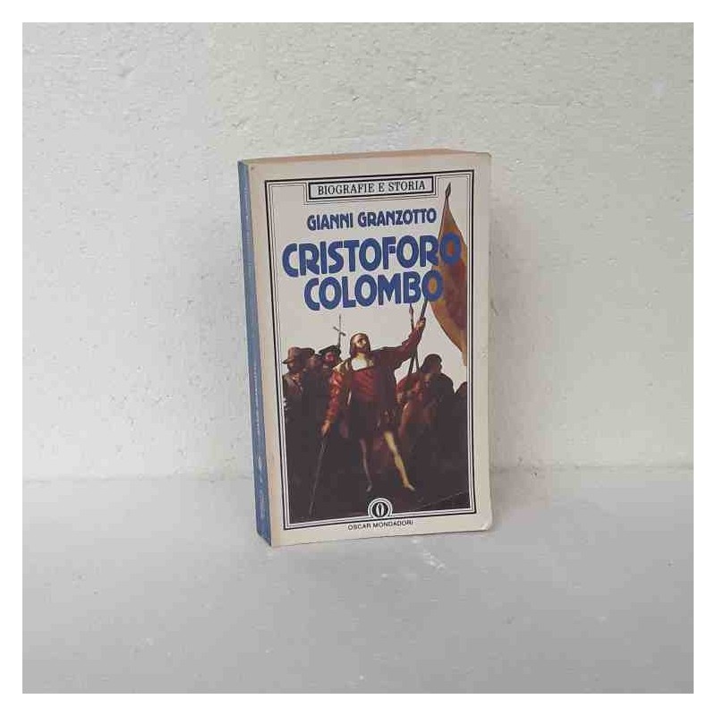 Cristoforo Colombo di Granzotto Gianni