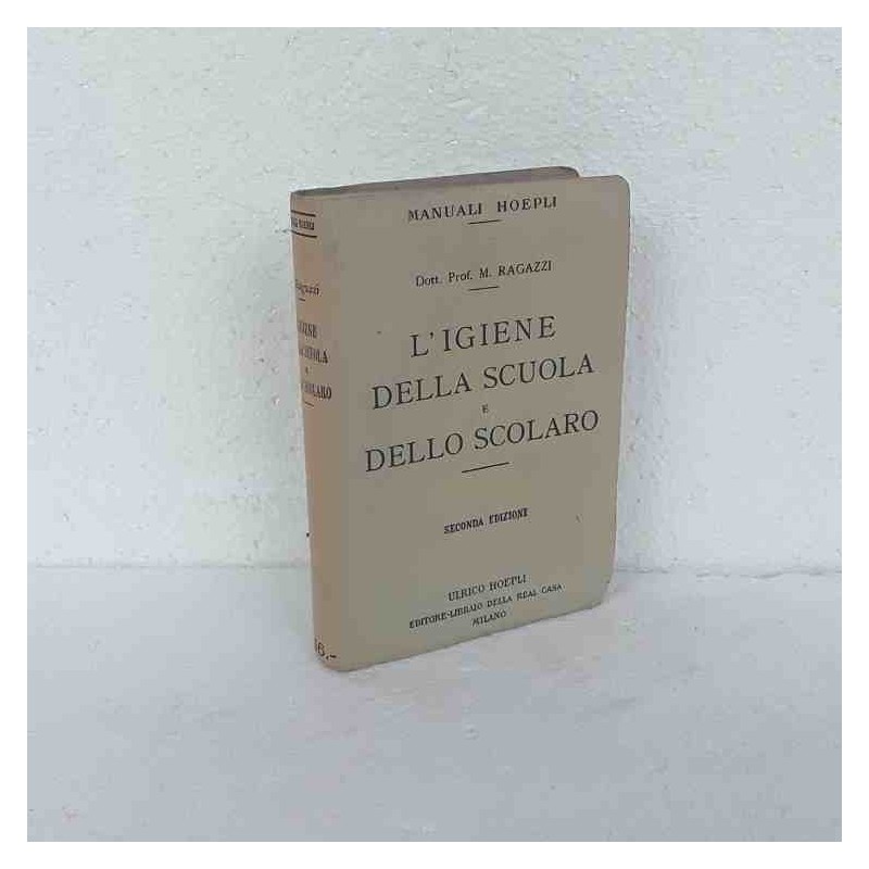 L'igiene della scuola e dello scolaro di Ragazzi