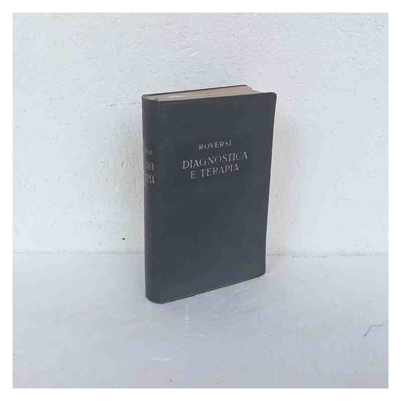 Manuale medico di diagnostica e terapia di Roversi A.S.
