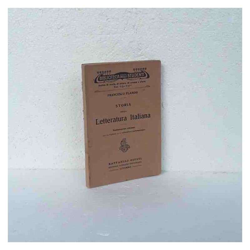 Storia della Letteratura italiana di Flamini Francesco