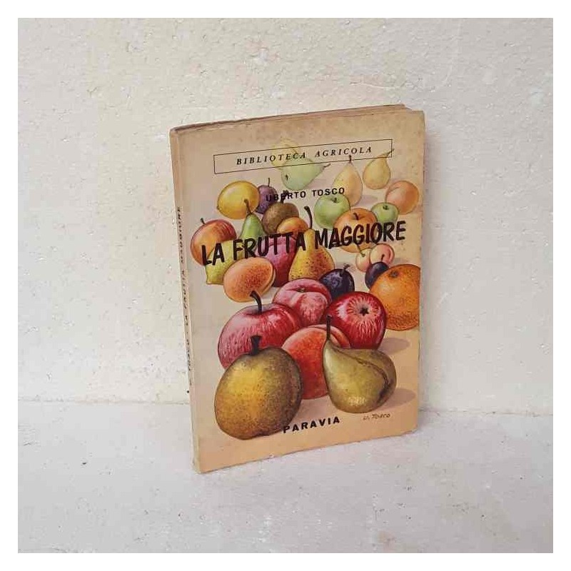 La frutta maggiore di Tosco Uberto