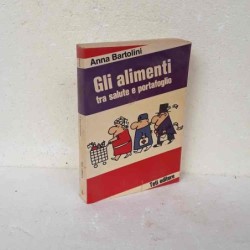 Gli alimenti tra salute e...