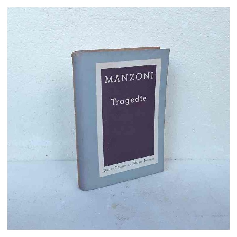 Tragedie di Manzoni Alessandro