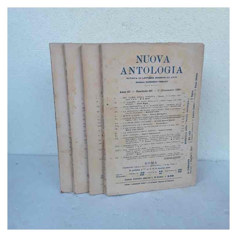 Nuova Antologia rivista di lettere scienze ed arti 1910 fascicolo 913 916 Completa