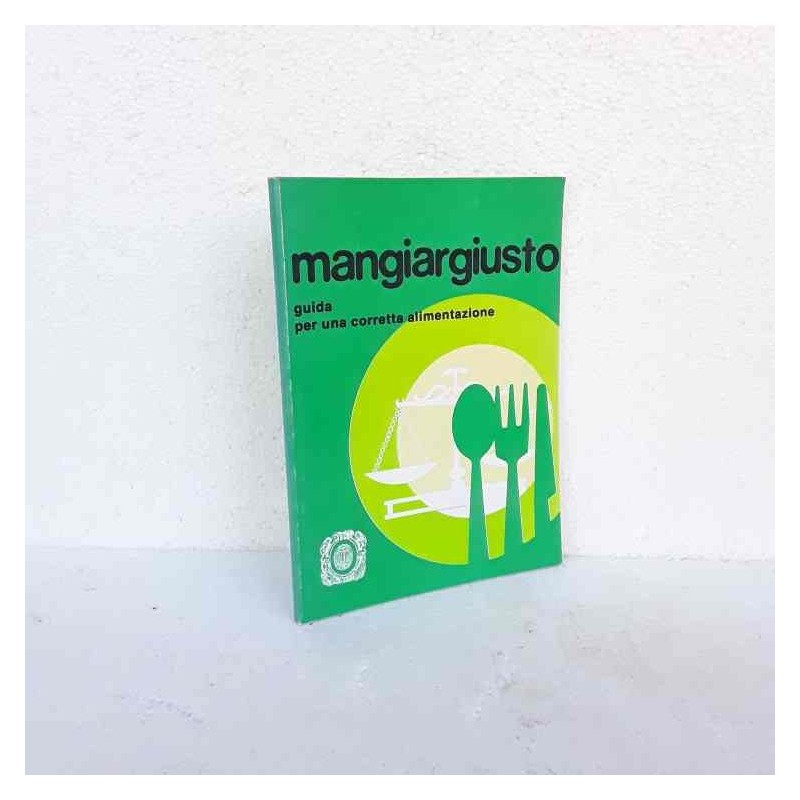 Mangiar giusto