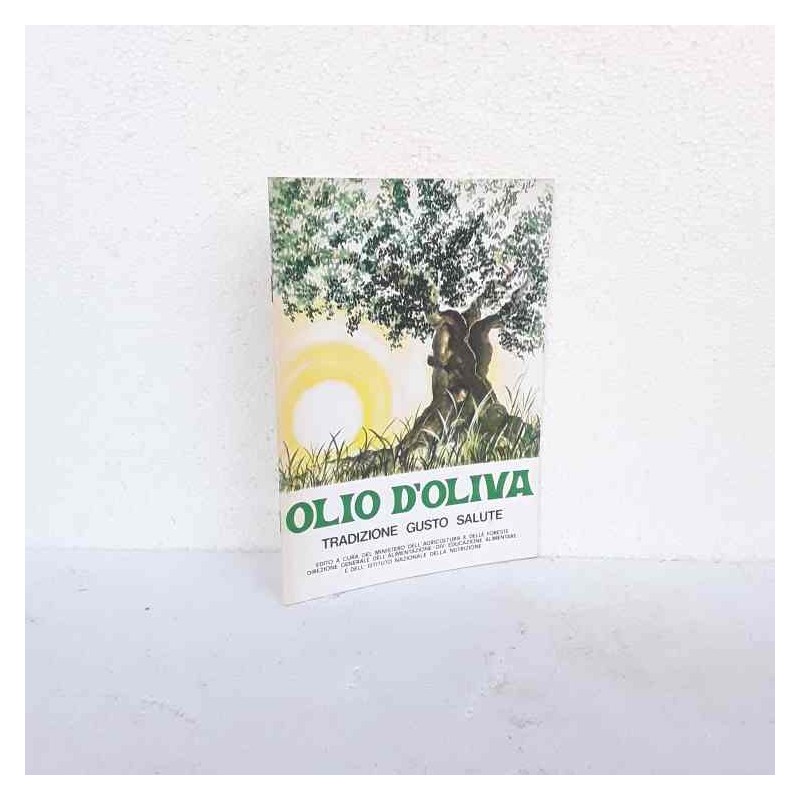 Olio d'Oliva tradizione gusto salute
