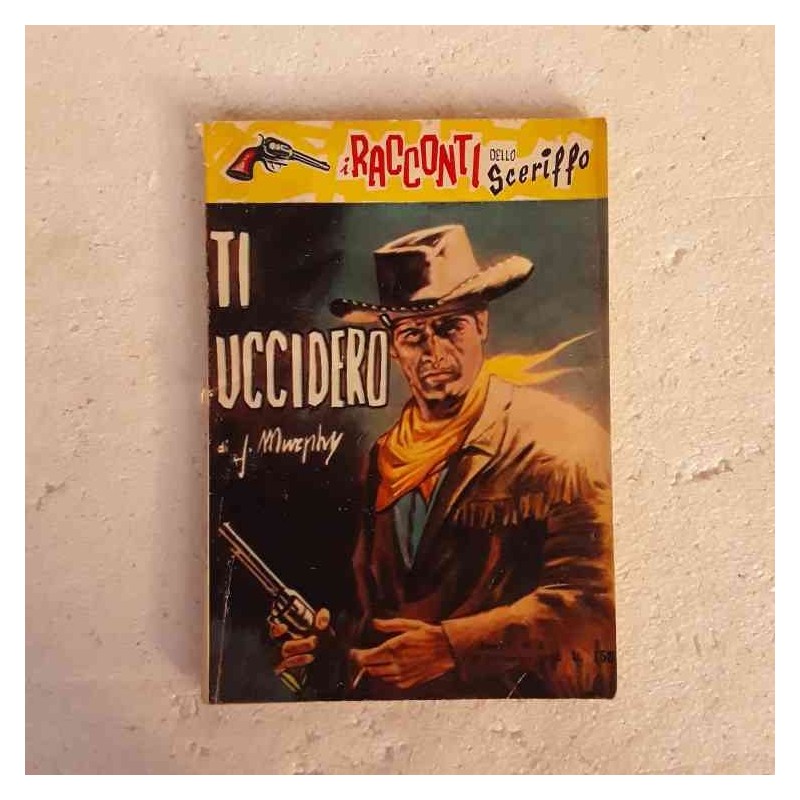 I racconti dello sceriffo ti ucciderò