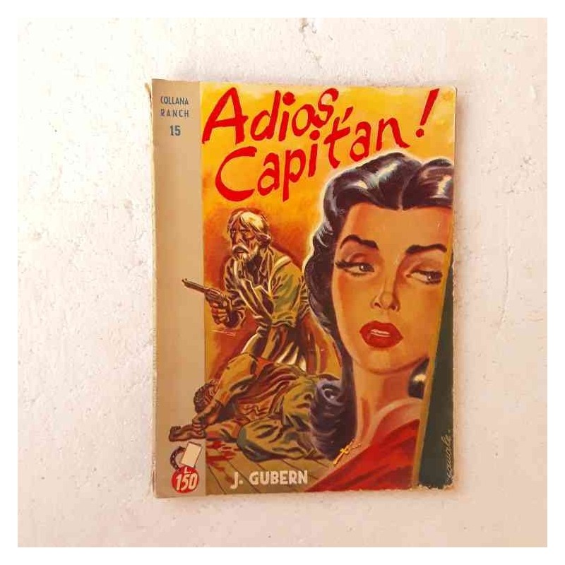 Collana Ranch 15 Adios Capitan !