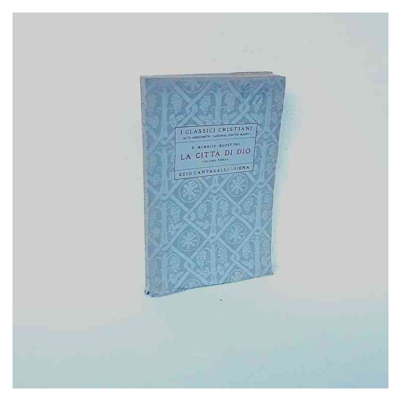La città di Dio vol 3 di Sant'Agostino