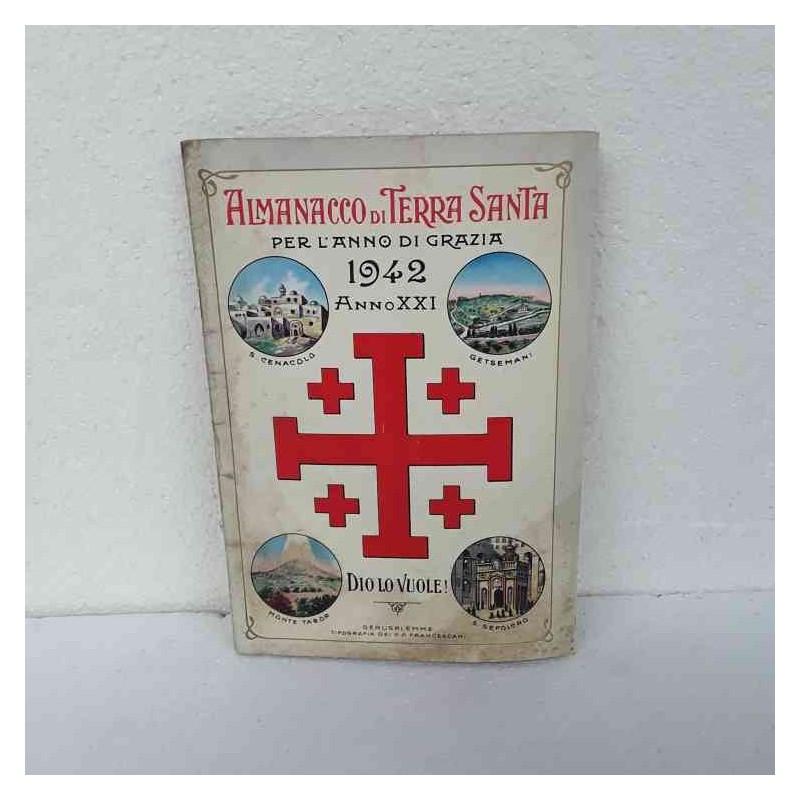 Almanacco di Terra Santa 1942 Dio lo vuole di Autori vari