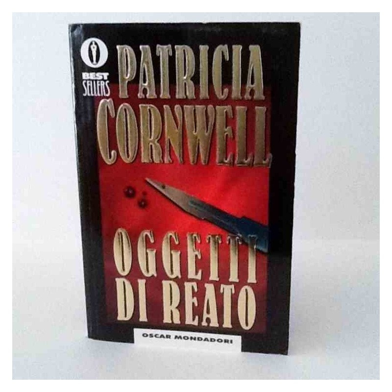 Oggetti di reato di Cornwell Patricia