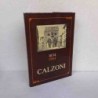 Calzoni 1834-1984