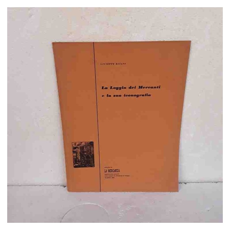 La loggia dei Mercanti e la sua iconografia