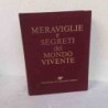 Meraviglie e segreti del mondo vivente