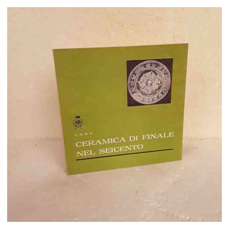 Ceramica di Finale nel seicento
