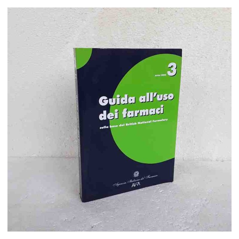 Guida all'uso dei farmaci 2005