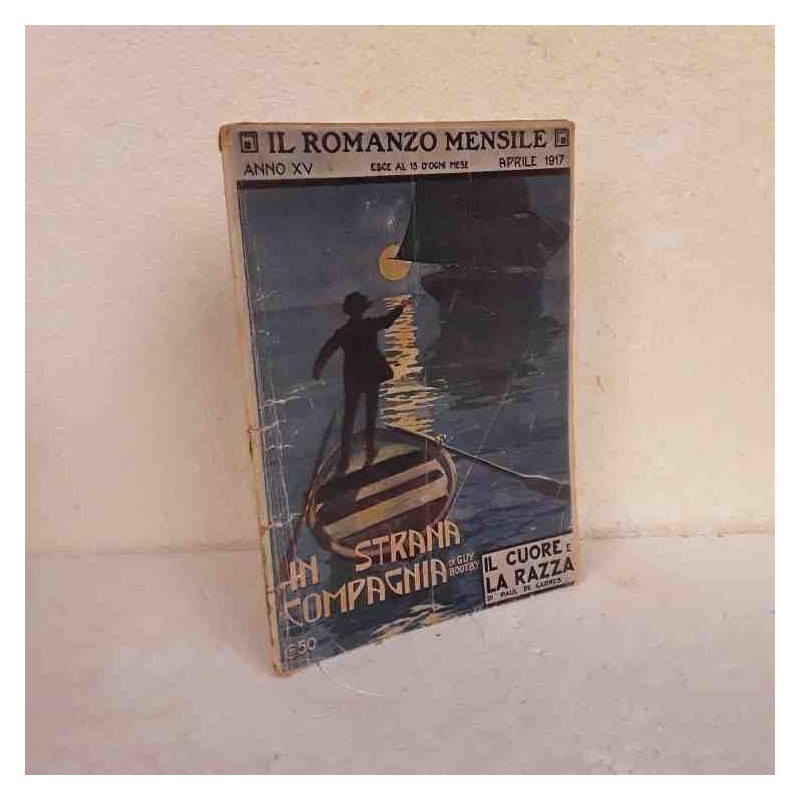 Il Romanzo Mensile 1917 In strana compagnia