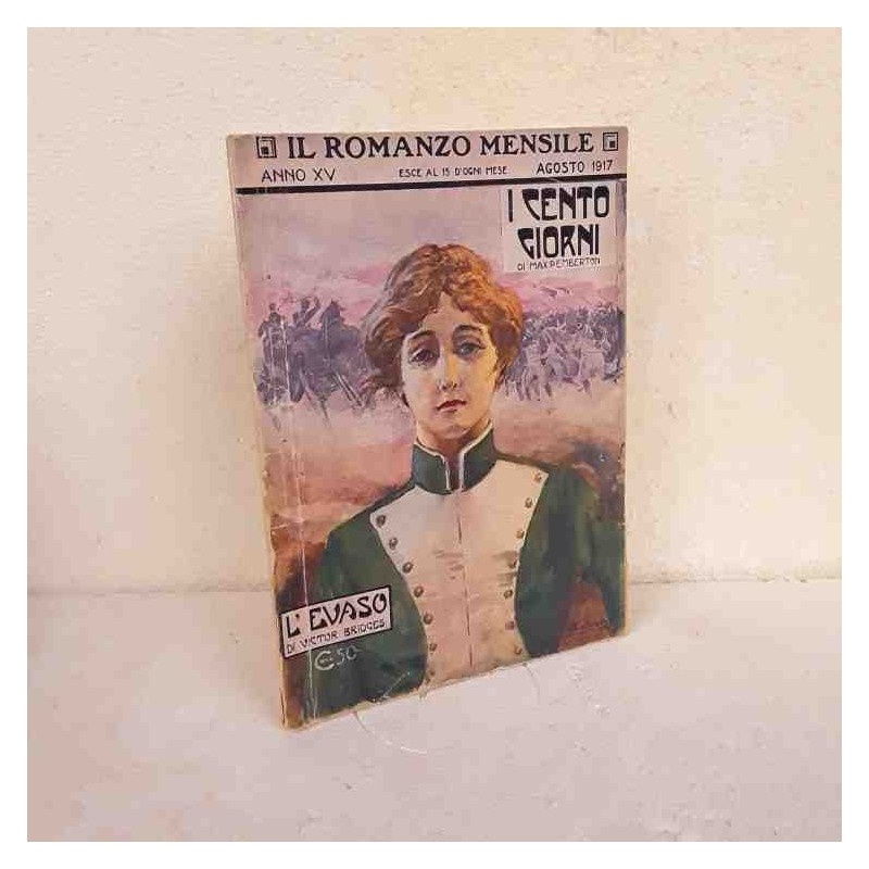 Il Romanzo Mensile 1917 I cento giorni